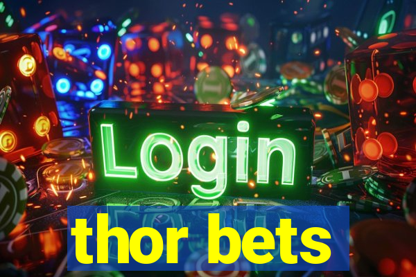 thor bets